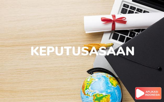 antonim keputusasaan adalah keceriaan dalam Kamus Bahasa Indonesia online by Aplikasi Indonesia