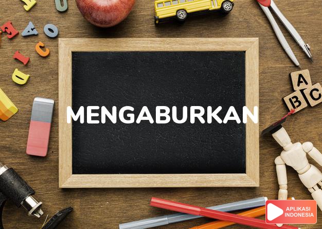 antonim mengaburkan adalah ketenaran dalam Kamus Bahasa Indonesia online by Aplikasi Indonesia