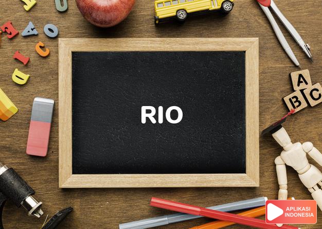 arti nama Rio adalah Sungai