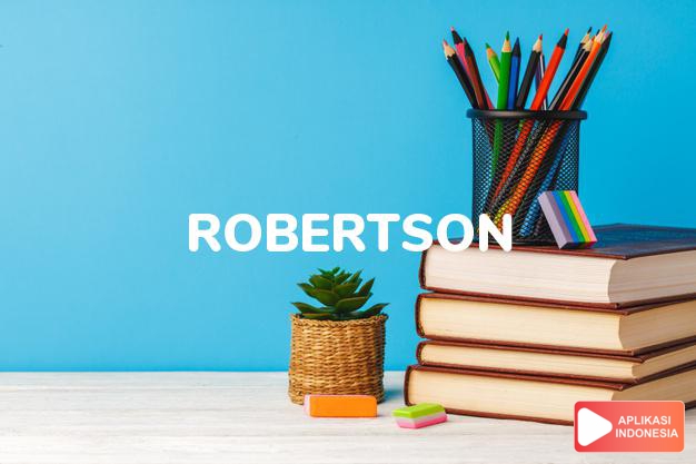 arti nama Robertson adalah Anak Robert