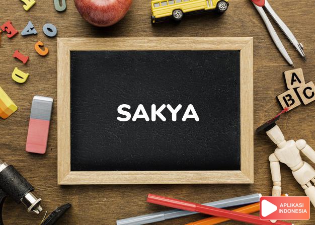 arti nama Sakya adalah kebahagiaan