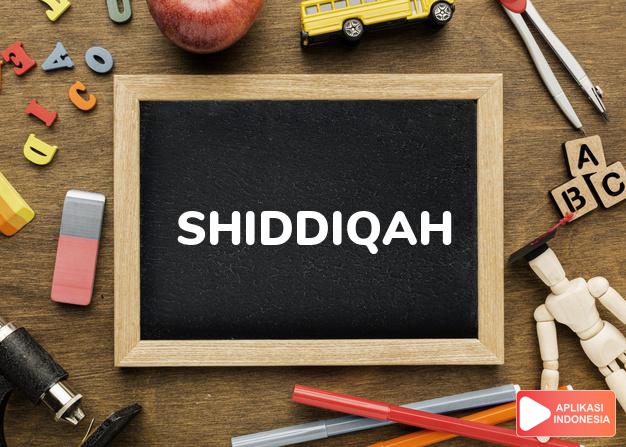 arti nama shiddiqah adalah membenarkan