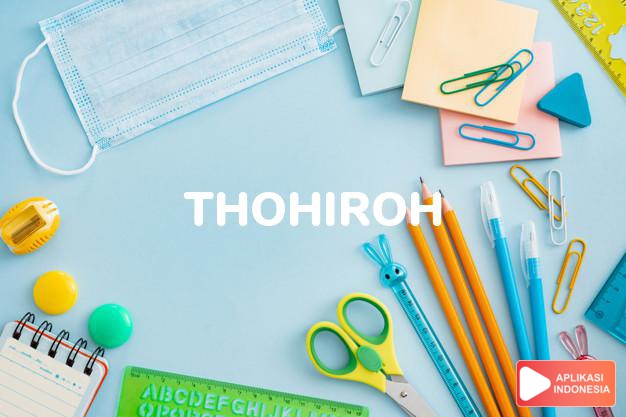 arti nama thohiroh adalah bersih - suci