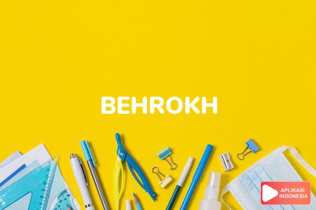 arti nama Behrokh adalah Cantik 