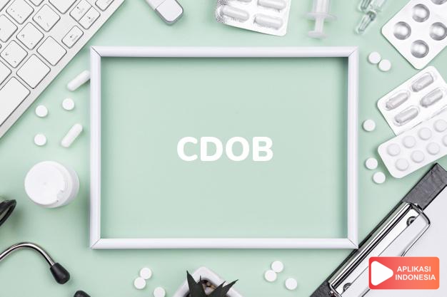 arti cdob adalah Cara Distribusi Obat yang Baik dalam kamus kesehatan bahasa indonesia online by Aplikasi Indonesia