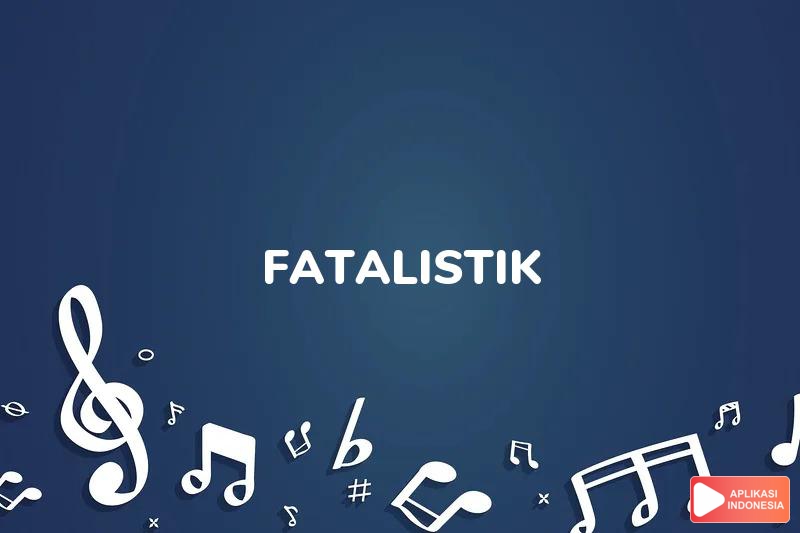 Lirik Lagu Fatalistik - Ziana Zain dan Terjemahan Bahasa Indonesia - Aplikasi Indonesia