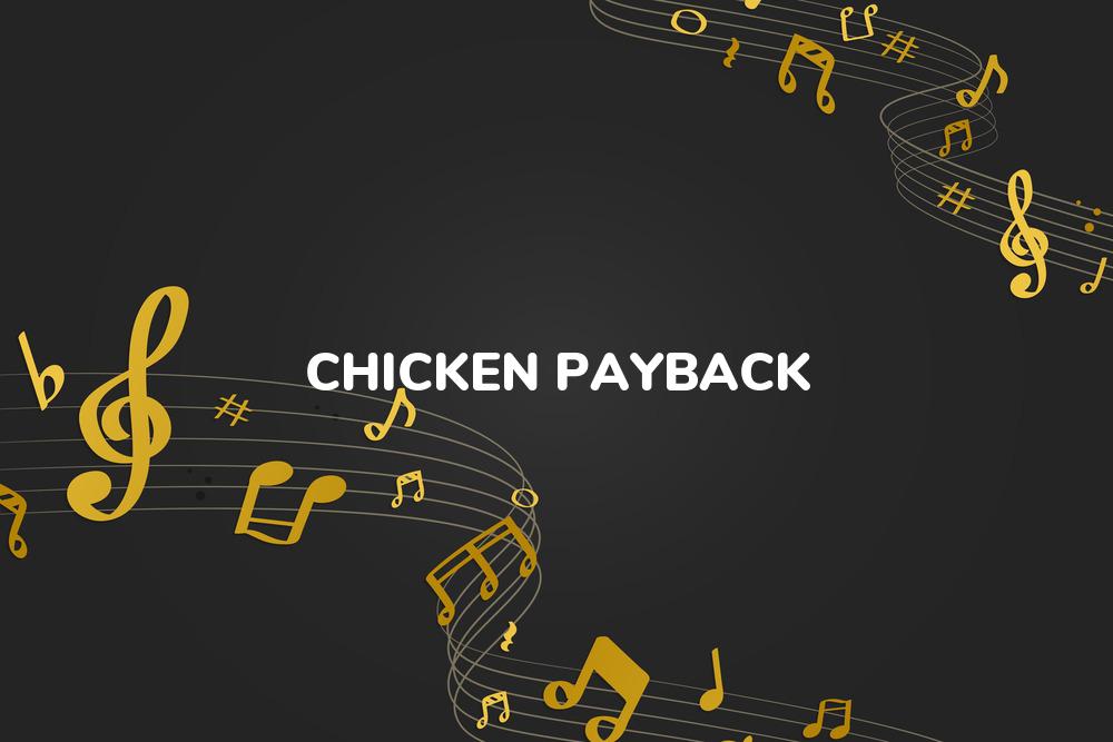 Lirik Lagu Chicken Payback - A Band Of Bees dan Terjemahan Bahasa Indonesia - Aplikasi Indonesia