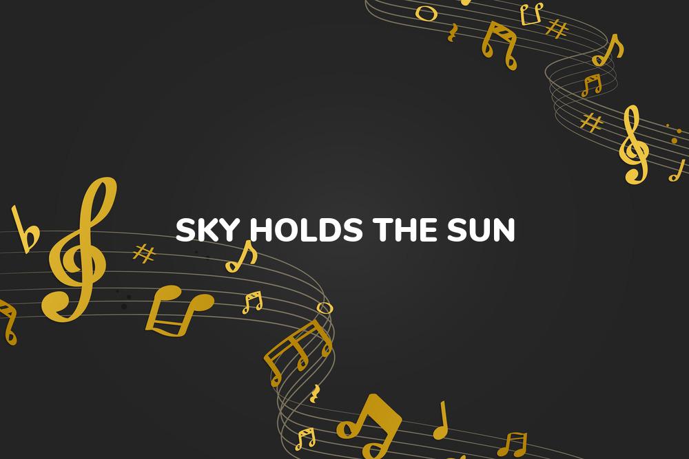 Lirik Lagu Sky Holds The Sun - A Band Of Bees dan Terjemahan Bahasa Indonesia - Aplikasi Indonesia