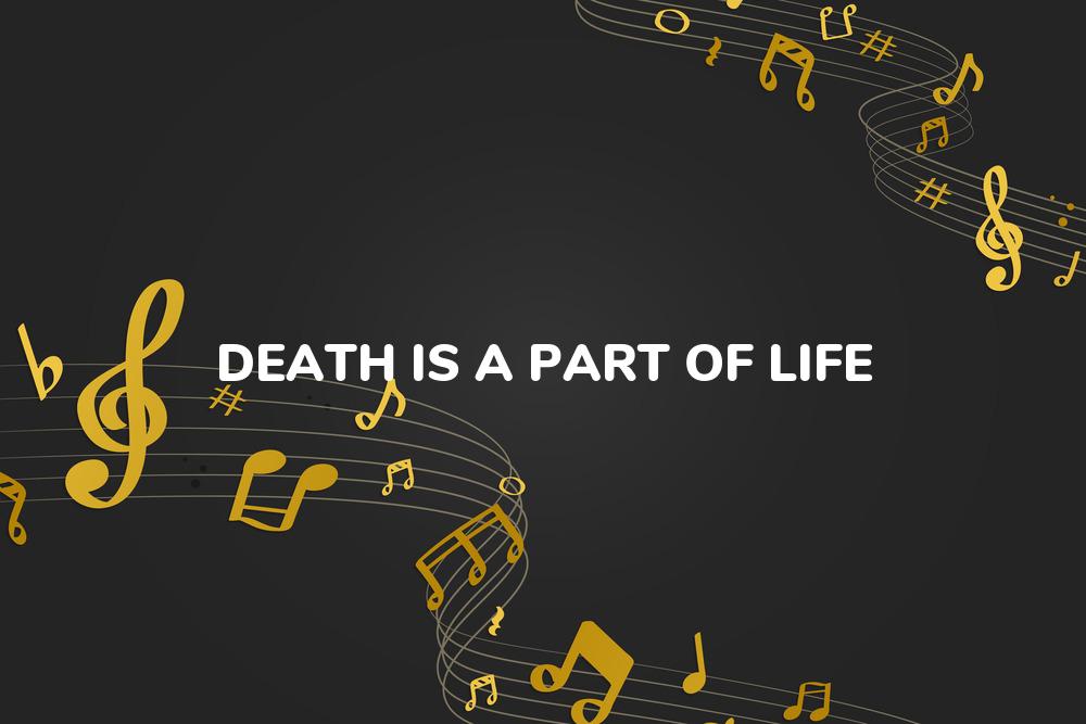 Lirik Lagu Death Is A Part Of Life - A Beautiful Silence dan Terjemahan Bahasa Indonesia - Aplikasi Indonesia