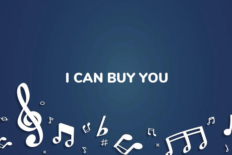 Lirik Lagu I Can Buy You - A Camp dan Terjemahan Bahasa Indonesia - Aplikasi Indonesia