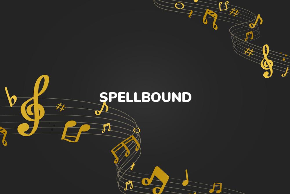 Lirik Lagu Spellbound - A Canorous Quintet dan Terjemahan Bahasa Indonesia - Aplikasi Indonesia