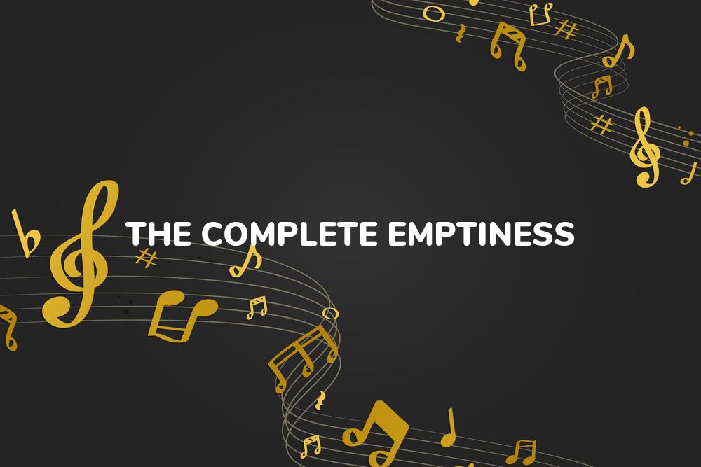 Lirik Lagu The Complete Emptiness - A Canorous Quintet dan Terjemahan Bahasa Indonesia - Aplikasi Indonesia