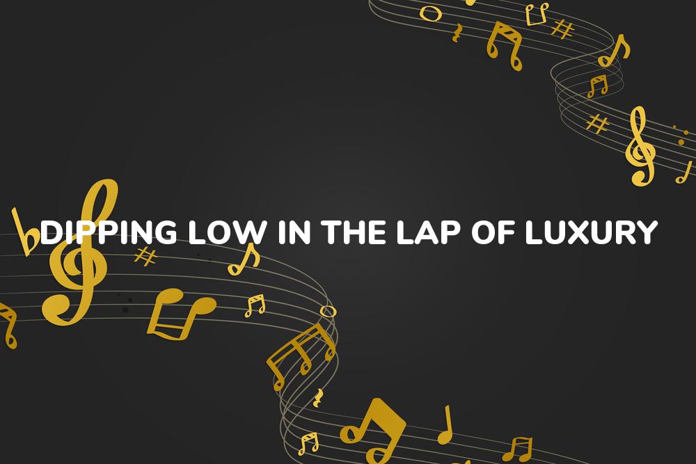 Lirik Lagu Dipping Low (in The Lap Of Luxury) - ZZ Top dan Terjemahan Bahasa Indonesia - Aplikasi Indonesia
