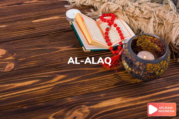 Read Surah al-alaq Blood clot complete with Arabic, Latin, Audio & English translations